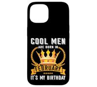 Cool Men Are Born In Febbraio Divertente Febbraio Compleanno Uomo Ragazzo Papà Custodia per iPhone 15