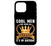 Cool Men Are Born In Febbraio Divertente Febbraio Compleanno Uomo Ragazzo Papà Custodia per iPhone 16 Pro Max