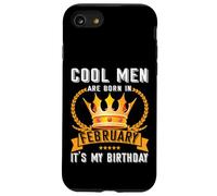 Cool Men Are Born In Febbraio Divertente Febbraio Compleanno Uomo Ragazzo Papà Custodia per iPhone SE (2020) / 7 / 8