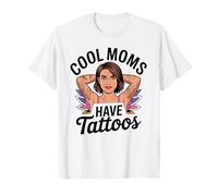 Cool Moms Hanno Tatuaggi Bold Inchiostrato Mamma Sarcastico Atteggiamento Maglietta
