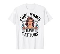Cool Moms Hanno Tatuaggi Inchiostrato Mamma Bold Body Art Vita Maglietta