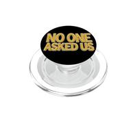 Cool No One Asked Us Dichiarazione PopSockets PopGrip per MagSafe