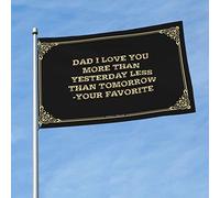 Cool poster bandiere Dad I Love You More Than Yesterday Less Than Tomorrow-Your Favorite Flag Teen Stuff Funny College Decor (colore: colore, dimensioni: 60 x 90 cm)