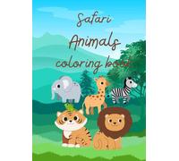 Cool Safari & Marine Animals Coloring Book for Kids: Fun and Relaxing Animal Adventures from Land and Sea: Easy and Relaxing Coloring Pages with ... Sharks & More for Boys and Girls Ages 4-8