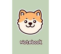 Cool Shiba & Akita Inu Notebook: Cute Journal for Dog Lovers and Pet Owners