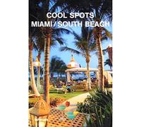 Cool spots Miami-South Beach