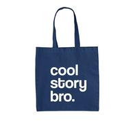 Cool Story Bro Divertente - Borsa Tote IN Tela - Umorismo Sarcasm Scherzo