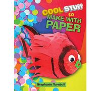 Cool Stuff to Make With Paper