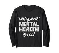 Cool Talking About Mental Health Awareness Quote Maglia a Manica