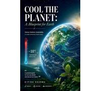 Cool the Planet: A Blueprint for Earth