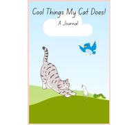 Cool Things My Cat Does!: A Journal
