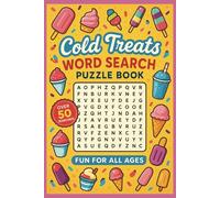 Cool Treats Word Search Puzzle Book: Chill-Out Puzzles Featuring Ice Cream, Snow Cones, and More!