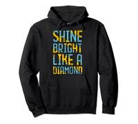 Cool Typography Tees - Maglietta Shine Bright Like A Diamond Felpa con Cappuccio