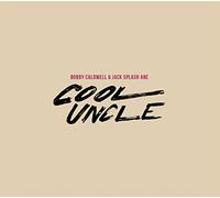 Cool Uncle (Bobby Caldwell & Jack Splash) - Cool Uncle
