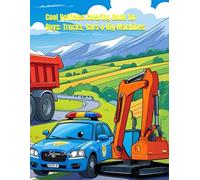 Cool Vehicles Coloring Book for Boys: Trucks, Cars & Big Machines: Fun and Easy Coloring Pages with Awesome Vehicles for Kids Ages 4-8
