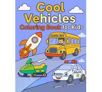 Cool Vehicles Coloring Book for Kids
