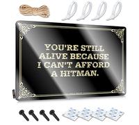 Cool Wall Decor Guys Ready to Hang - You're Still Alive Because I Can't Afford A Hitman. Riutilizzabile per garage (20 x 30 cm)