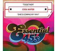 Cool Water - Together/She's Coming My Way