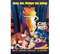 Cool World - Fuga Dal Mondo Dei Sogni (Special Edition) (Restaurato In Hd)