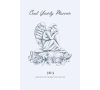 Cool Yearly Planner: 365 Days to live the best life you can