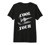 Cool Your Jets - Divertente Design Sarcastico umoristico Maglietta Premium