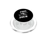 Cool Your Jets - Divertente design sarcastico umoristico PopSockets PopGrip per MagSafe