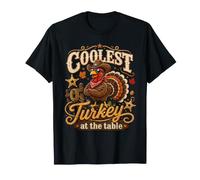 Coolest Turkey At The Table Funny Thanksgiving Family Dinner Maglietta