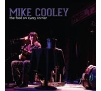 Cooley, Mike - Fool On Every Corner