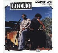 Coolio - County Line / Sticky Fingers