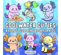 Coolwater Cuties: Axolotl Coloring Book for Kids