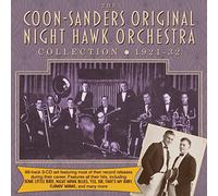 Coon-Sanders Original Night Hawk Orchestra - Collection 1921-32
