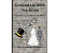 Cooped Up With The Bride