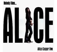 Cooper,Alice - A nessuno piace Alice Cooper