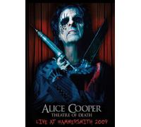 Cooper, Alice - Theatre of Death: Live at Hammersmith 2009