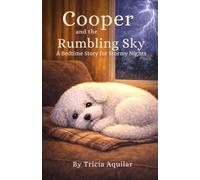 Cooper and the Rumbling Sky: A Bedtime Story for Stormy Nights