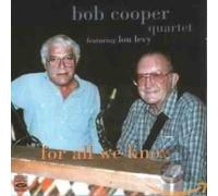Cooper, Bob - For All We Know