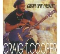 Cooper,Craig T. - Caught Up in a Moment