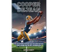 Cooper Dejean: Het onverteld verhaal van een kind uit een klein stadje dat de NFL verbijsterde