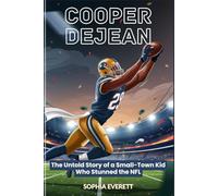 COOPER DEJEAN: The Untold Story of A Small-Town Kid Who Stunned The NFL