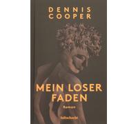 Cooper Dennis Raimund Varga Mein loser Faden: Roman (Copertina rigida)