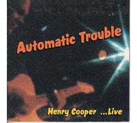 Cooper, Henry - Automatic Trouble: Henry Cooper Live