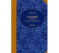 Cooper,James Fenimore. - L'ultimo dei Mohicani.