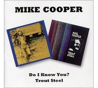 Cooper,Mike - Do I Know You+Trout Steel