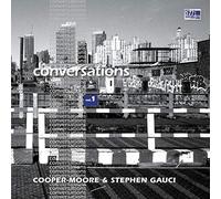 Cooper-Moore & Stephen Gauci - Conversations vol.1