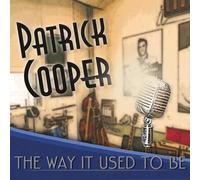 Cooper, Patrick - Way It Used To Be