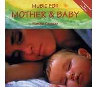 COOPER, SIMON - MUSIC FOR MOTHER & BABY