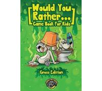 Cooper The Poope Would You Rather Game Book for Kids (Gross Edition (Tascabile)