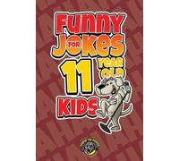 Cooper The Pooper Funny Jokes for 11 Year Old Kids (Tascabile)