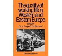 Cooper The Quality of Working Life in Western and Eastern Eur (Copertina rigida)