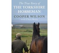 Cooper Wilson The Yorkshire Horseman (Tascabile)